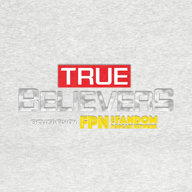 True Believers by Fandom Podcast Network